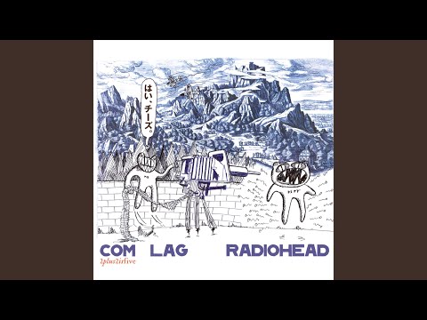 Radiohead — Paperbag Writer