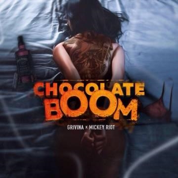 GRIVINA x Mickey Riot — Chocolate boom
