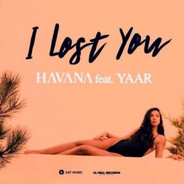 HAVANA — I lost you (ft. Yaar)