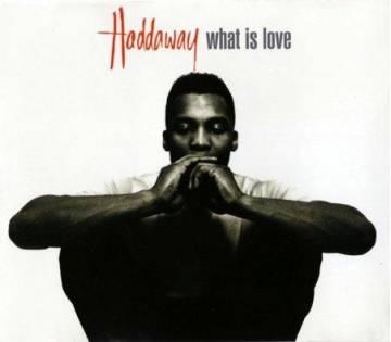 Haddaway — What Is Love?