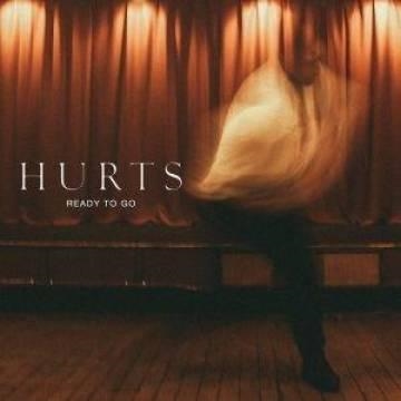 Hurts — Ready To Go