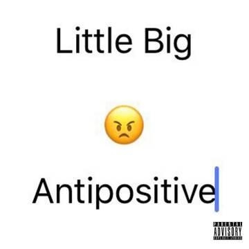 Little Big — Antipositive