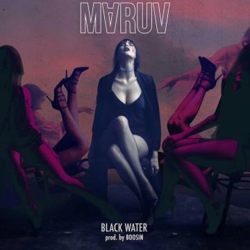 MARUV — Black Water