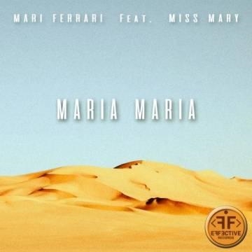 Mari Ferrari — Maria, Maria (ft. Miss Mary)