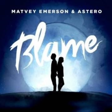 Matvey Emerson & Astero — Blame