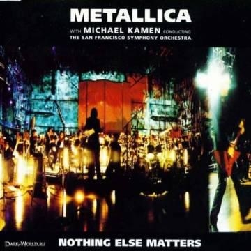 Metallica — Nothing Else Matters