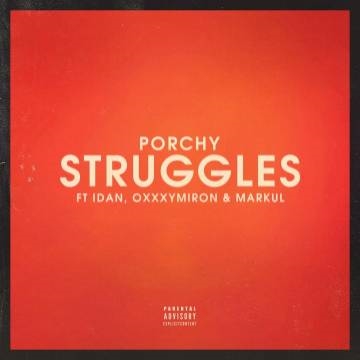 PORCHY & IDAN & OXXXYMIRON & MARKUL — STRUGGLES