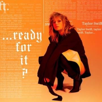 Taylor Swift — …Ready for It?