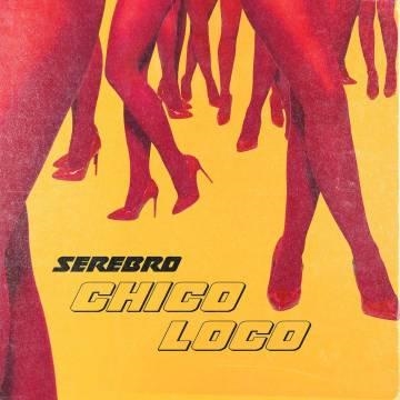 Серебро — Chico loco